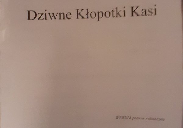 Dziwne kłopotki Kasi